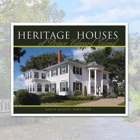 Heritage Houses of Prince Edward Island