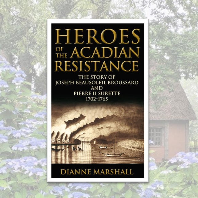 Heroes of the Acadian Resistance