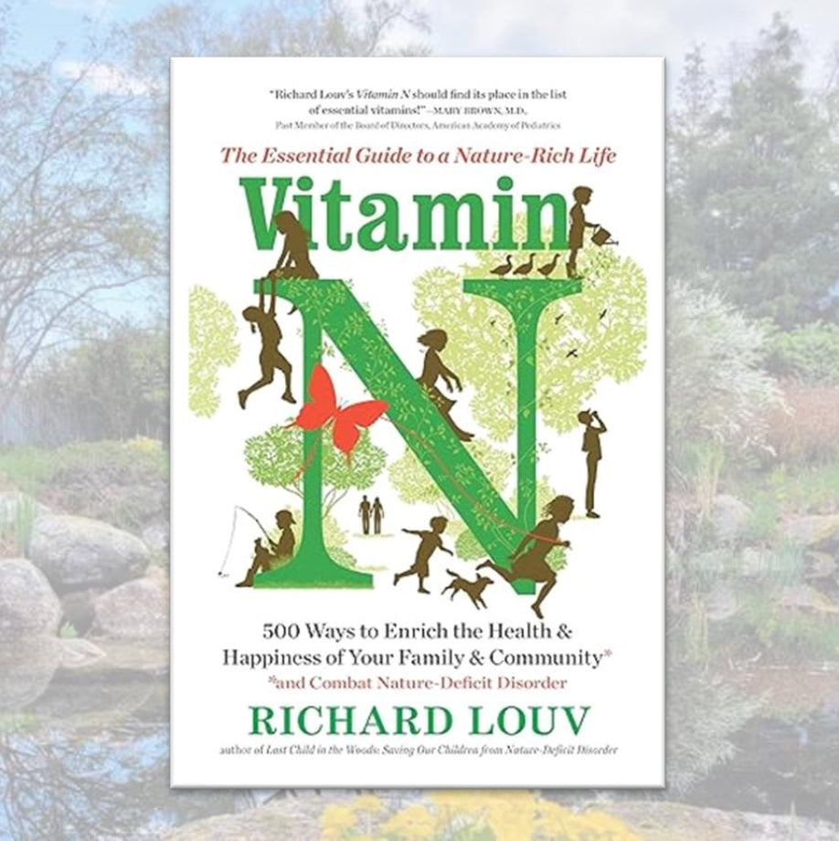 Vitamin N: The Essential Guide to a Nature-Rich Life