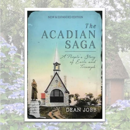 The Acadian Saga