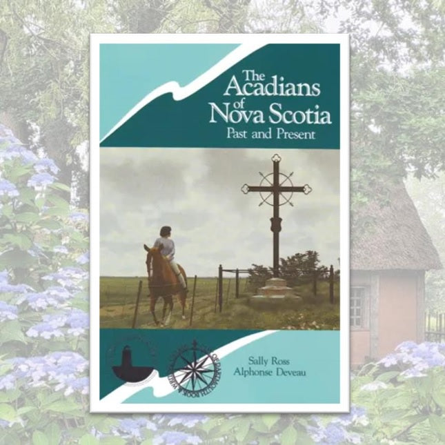 The Acadians of Nova Scotia