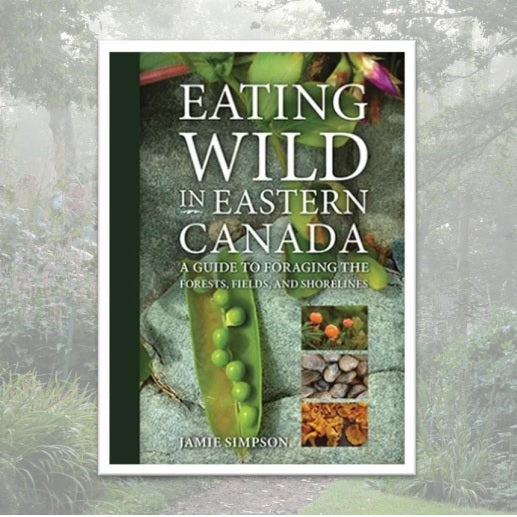 Eating Wild in Eastern Canada