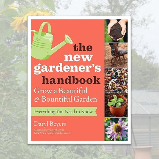The New Gardener's Handbook