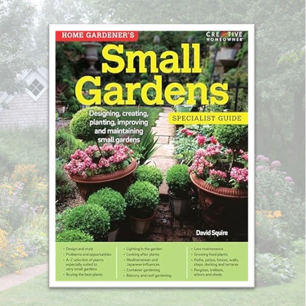 Home Gardener's Small Gardens
